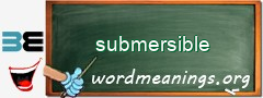 WordMeaning blackboard for submersible